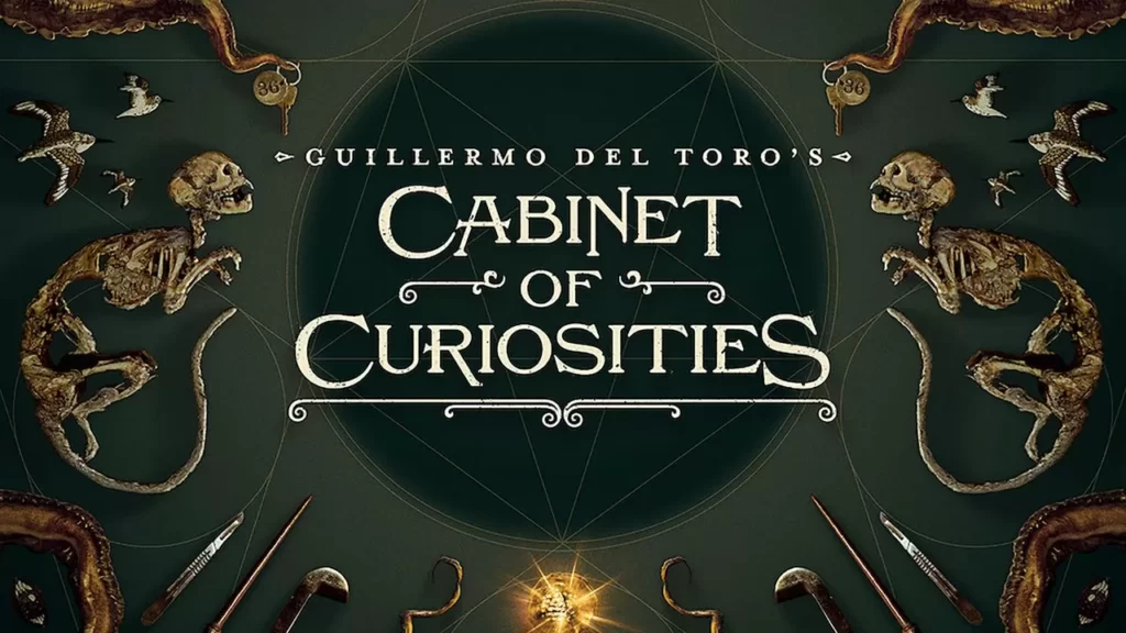 Guillermo del Toro’s Cabinet of Curiosities